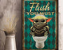 Flush you must - Canvas