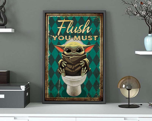Flush you must - Canvas