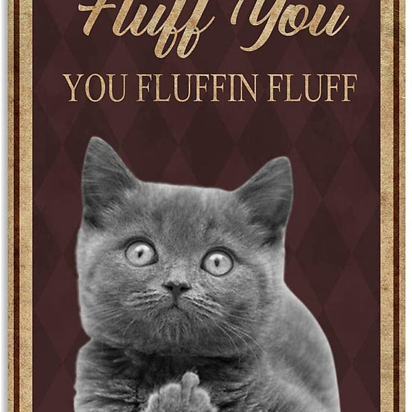 Fluff You -  Katze Canvas